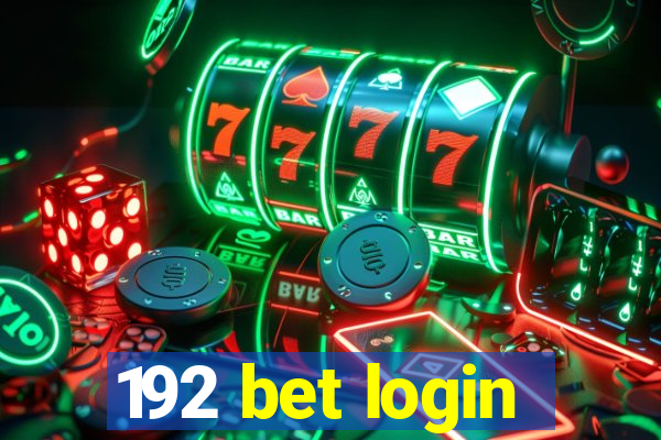 192 bet login